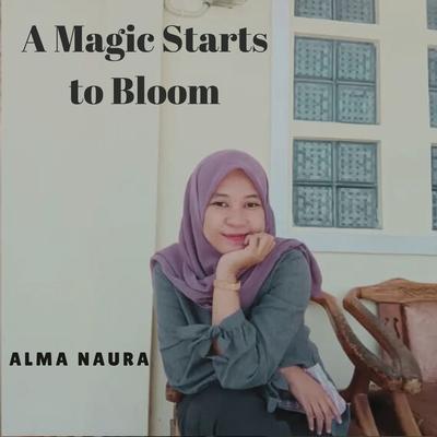 A Magic Starts to Bloom's cover