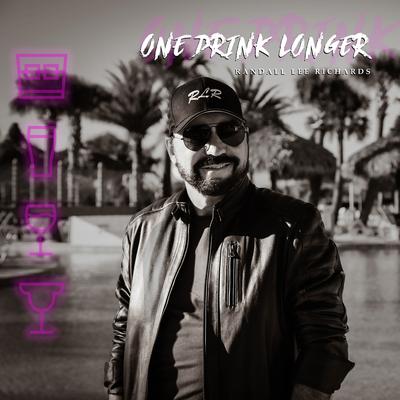 One Drink Longer By Randall Lee Richards's cover