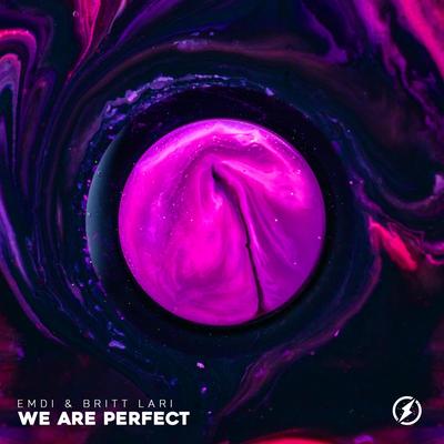 We Are Perfect By EMDI, Britt's cover
