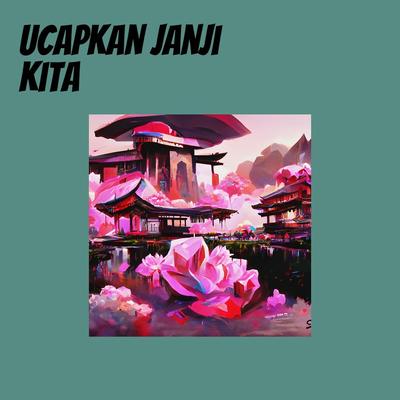 Ucapkan Janji Kita's cover