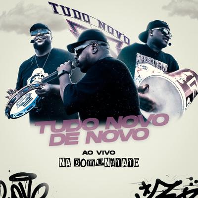 Tudo Novo de Novo (Ao Vivo Na Comunidade)'s cover