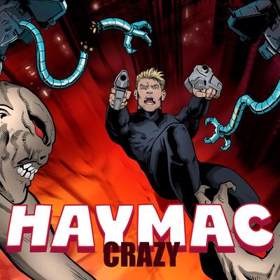 Crazy By Haymac's cover