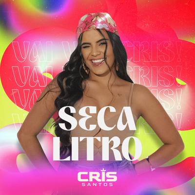 Seca Litro By Cris Santos's cover