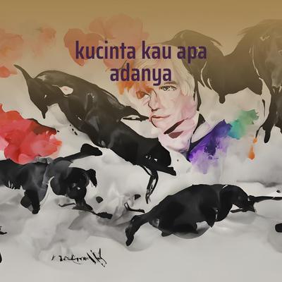 Kucinta Kau Apa Adanya's cover