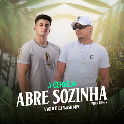 A Cerveja Abre Sozinha (Funk Remix)'s cover