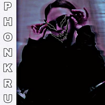 PHONKRU By ANISIMOVA PLAYA, senpai★'s cover