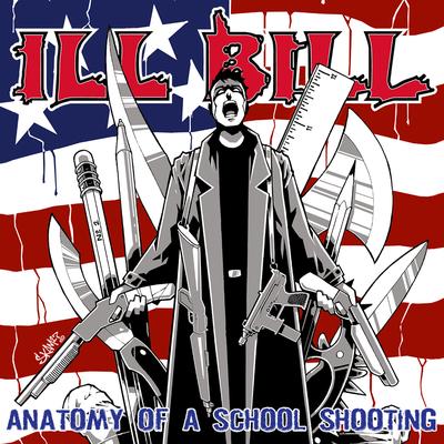 The Anatomy of a School Shooting (Instrumental) By Ill Bill's cover