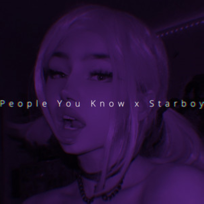 People You Know x Starboy By Ren's cover