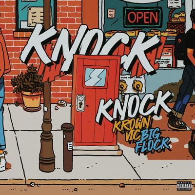 KNOCK KNOCK By Krown Vic, Big Flock's cover