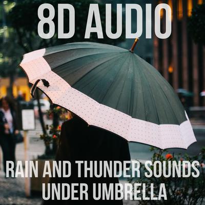 Rain and Thunder Sounds Under Umbrella Part 3's cover