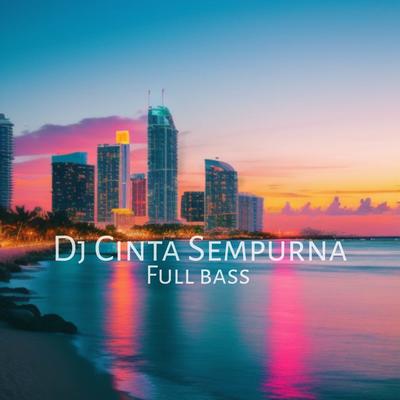DJ Cinta Sempurna - Fullbass's cover