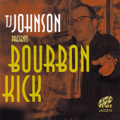 T.J. Johnson Presents Bourbon Kick's cover