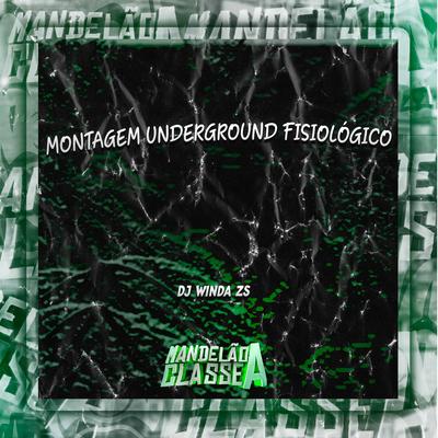 Montagem Underground Fisiológico's cover