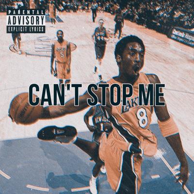 Can't Stop Me By Blaqbart's cover