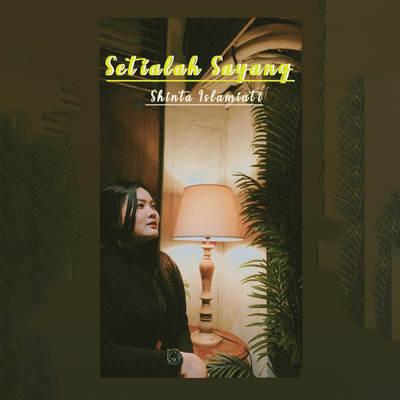 Setialah Sayang's cover