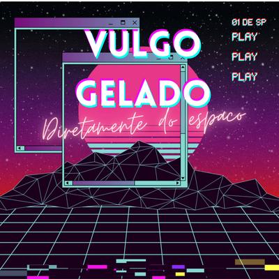 Vulgo Gelado's cover