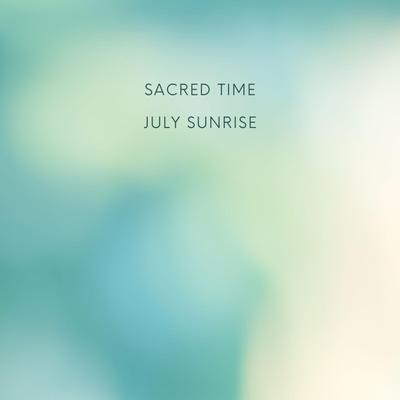 Sacred Time By July Sunrise's cover