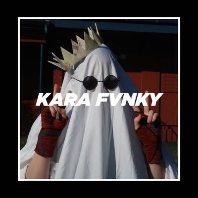 KARA FVNKY's cover