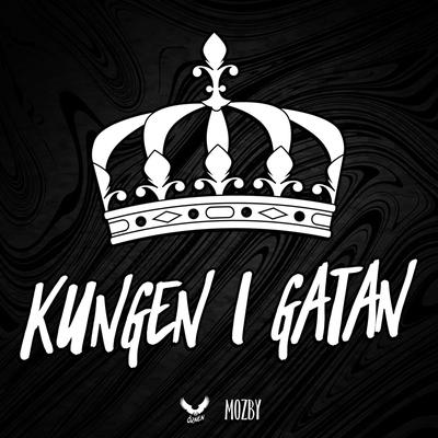 KUNGEN I GATAN By Örnen, Mozby's cover