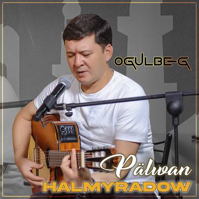 Pälwan Halmyradow's cover