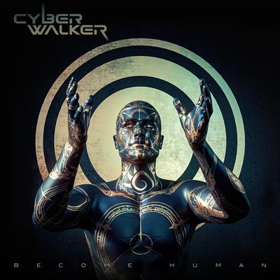 Become Human By Cyberwalker's cover