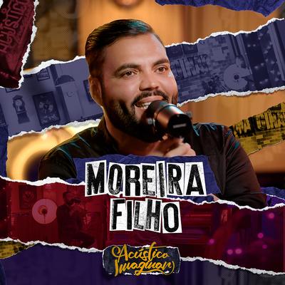 Moreira Filho: Acústico Imaginar's cover