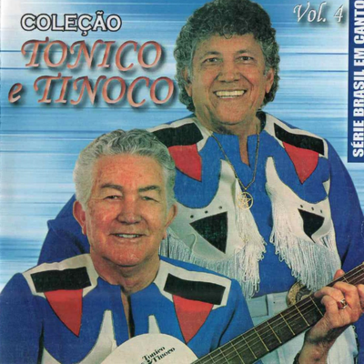 Série Brasil Em Canto: Coleção Tonico e Tinoco, Vol. 4's cover