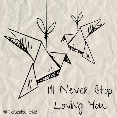 I'll Never Stop Loving You's cover