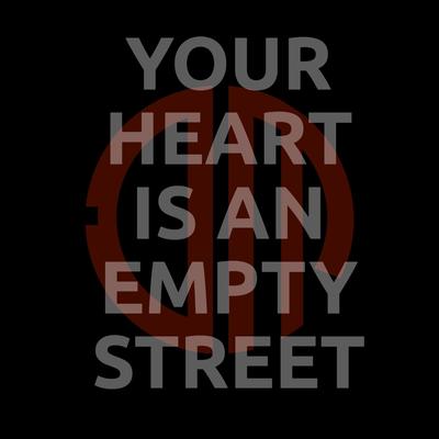 Your Heart Is An Empty Street By Dark Miles's cover