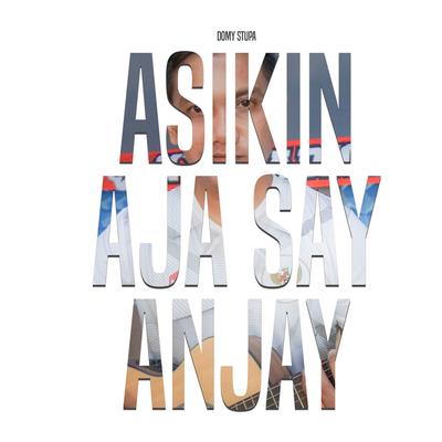 Asikin Aja Say (Anjay) (feat. Ichal Mhammad)'s cover