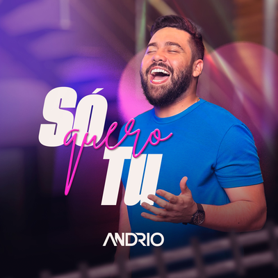 Só Quero Tu By Andrio's cover