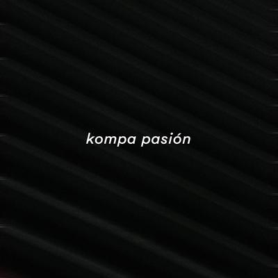Kompa Pasión (Slowed) By Spread Up's cover