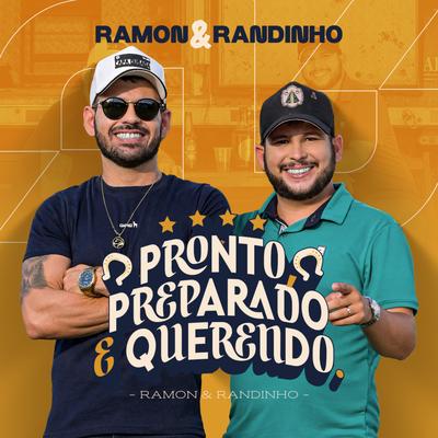 Pronto, Preparado e Querendo By Ramon e Randinho's cover