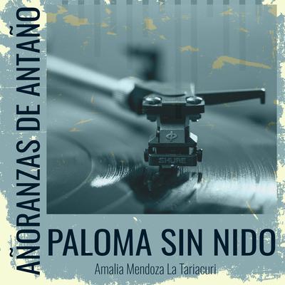 Añoranzas de Antaño - Paloma Sin Nido's cover