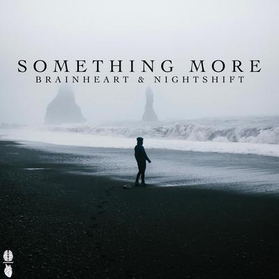 Something More By Brainheart, Nightshift's cover