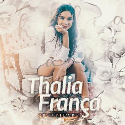 É Ela Que Eu Amo By Thalia França's cover