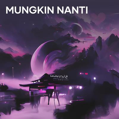 Mungkin Nanti's cover