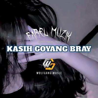 KASIH GOYANG BRAY's cover