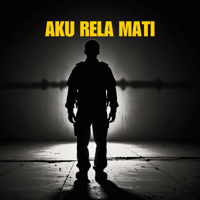 Aku Rela Mati's cover