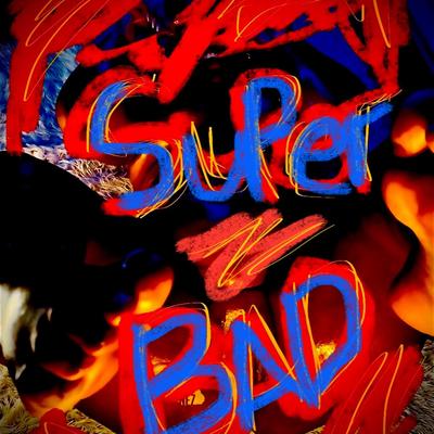 Super Bad pt.1's cover