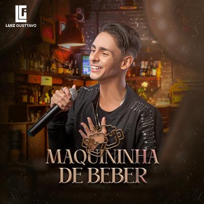 Maquininha de Beber (Ao Vivo)'s cover