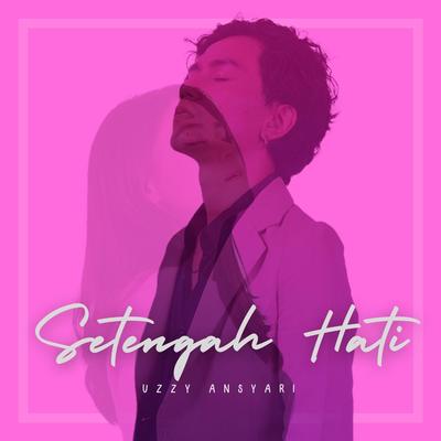 Setengah Hati's cover