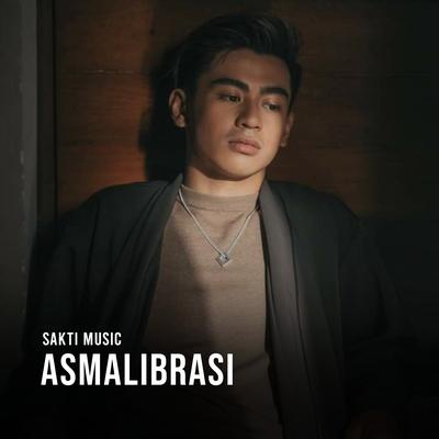 Asmalibrasi By Sakti Music's cover