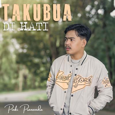 Takubua Di Hati's cover