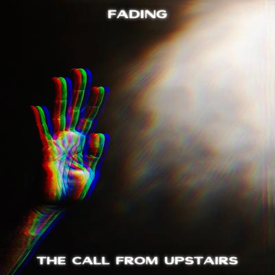 Fading By The Call from Upstairs's cover