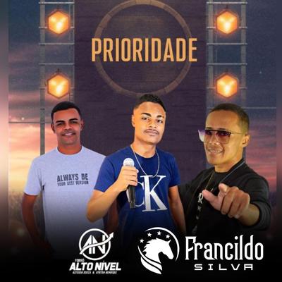Prioridade By Pisadinha do Vaqueiro, Forró De Alto Nível's cover