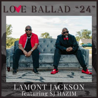 Love Ballad By Lamont Jackson, S.J. Hazim's cover