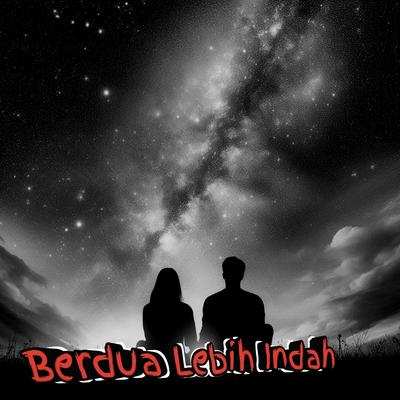 Berdua Lebih Indah's cover