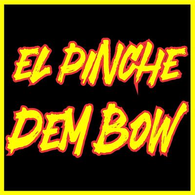 El Pinche Dembow's cover