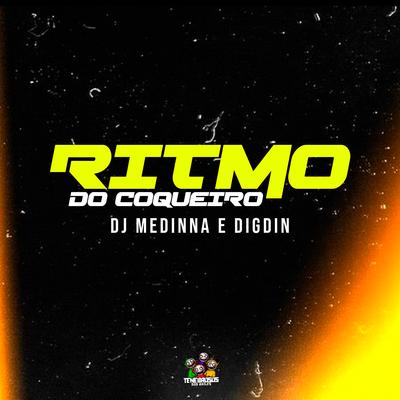 Ritmo do Coqueiro By Dj Medinna, Digdin, Tenebrosos dos Bailes's cover